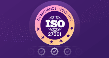 ISO 27001 Checklist – The Ultimate Guide to Prepare for ISO 27001 Audit